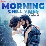 Morning Chill Vibes Vol.2 - Jubin Nautiyal Song Download